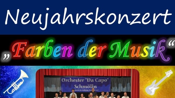 Plakat für das Neujahrskonzert 2026 des Orchester "Da Capo" Schmölln mit der bunten Überschrift "Farben der Musik" und einem Gruppenbild des Orchesters 